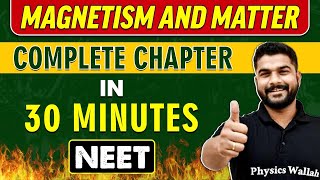 MAGNETISM AND MATTER in 30 minutes  Complete Chapter for NEET [upl. by Alcine]