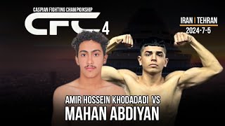 amir hossein khodadadi🇮🇷 vs mahan abdiyan 🇮🇷CFC 4 202475 [upl. by Hubing]