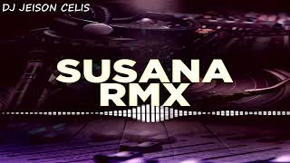 Susana Cumbia Rmx DJ JEISON CELIS [upl. by Trenton]