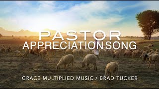 Brad Tucker Thank You Pastor appreciation song [upl. by Travax]