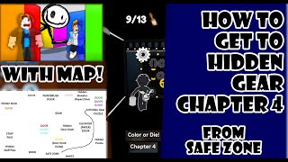 How to get to the Hidden Gear area from Safe Zone in quotColor or Diequot Chapter 4 [upl. by Ramaj]