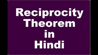 Network Analysis LEC 20 RECIPROCITY THEOREM [upl. by Brunhilda]