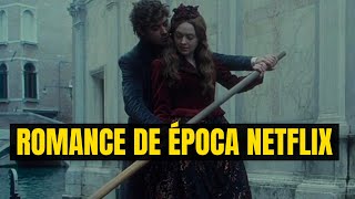 ROMANCE DE ÉPOCA MUITO BOM ESCONDIDO NA NETFLIX PRA ASSISTIR HOJE [upl. by Stanfield179]