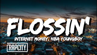 Internet Money  Flossin Lyrics ft YoungBoy Never Broke Again [upl. by Elena]