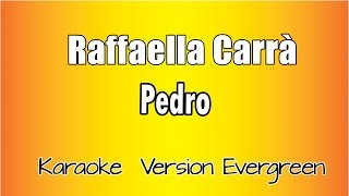 Raffaella Carrà  Pedro versione Karaoke Academy Italia [upl. by Shanta]