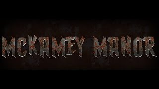 MCKAMEY MANOR UPDATE [upl. by Aneekas]