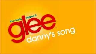 Glee  Dannys Song [upl. by Erminia]