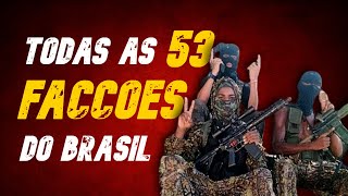 VEJA AS 53 FACÇÕES BRASILEIRAS alianças e territórios [upl. by Aiht]