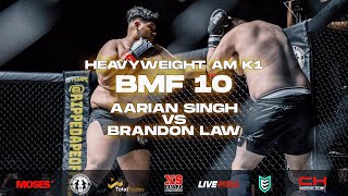 BMF 10  Aarian Singh vs Brandon Law  Amateur Heavyweight K1 [upl. by Claire412]