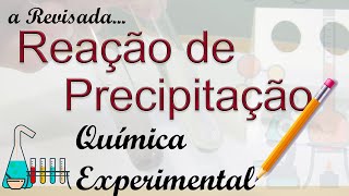 Química Experimental  Reação química de Precipitação [upl. by Himelman]