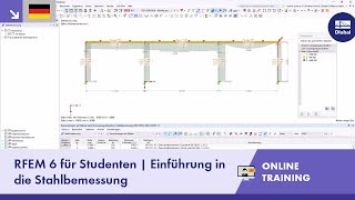 RFEM 6 für Studenten  Einführung in die Stahlbemessung  13052024 [upl. by Anayra950]