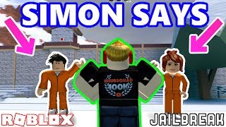 JAILBREAK SIMON SAYS FOR MONEY CRAZY  Roblox Jailbreak Simon Says 1 [upl. by Cecilia]