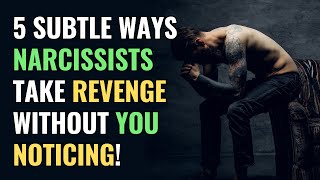 5 Subtle Ways Narcissists Take Revenge Without You Noticing  NPD  Narcissism  Behind The Science [upl. by Annahsit638]