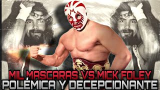 LA POLÉMICA Y DECEPCIONANTE LUCHA DE MIL MASCARAS VS MICK FOLEY EN WCW [upl. by Lait144]