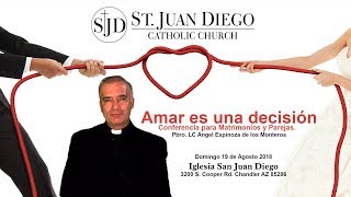 Padre Angel Espinoza de los Monteros  Chandler AZ  Agosto 2018 [upl. by Ayekin]