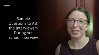 Sample Questions to Ask Interviewers During Vet School Interview [upl. by Calloway344]