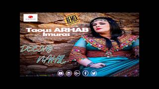 TAOUS ARHAB ★♫ IMURAS ★♫ REMIX DJ NAHIL [upl. by Adlemi785]