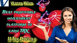 Vestas windnew investment platform to earn TRX Deposit 45 Daily 180🎁usdtmakemonyonlin [upl. by Erine]