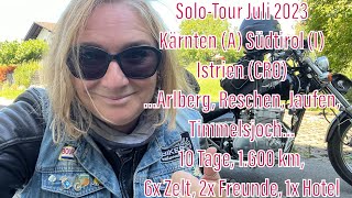 MotorradSoloTour Juli 2023 Südtirol Kärnten und Istrien [upl. by Xonnel896]