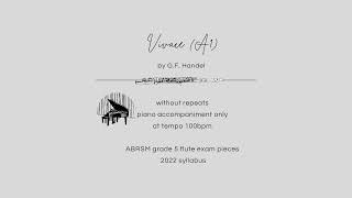 Vivace A1  ABRSM Grade 5 Flute 2022  without repeats  piano accompaniment  at tempo 100bpm [upl. by Odraner750]