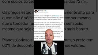 🚨 Concorda Sócio torcedor x Preço do Ingresso pra não sócio 72 mil Camisa 7 no Botafogo shorts [upl. by Pogah93]