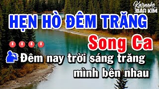 Hẹn Hò Đêm Trăng Karaoke Song Ca  Dễ Hát Nhất 2023 Âm Thanh Chuẩn [upl. by Faina]