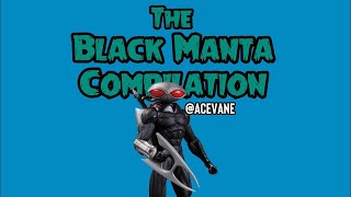 The Black Manta Compilation again [upl. by Nimajnab]