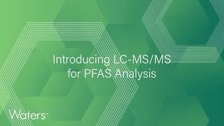 Discover the comprehensive LCMSMS Solution for PFAS Analysis [upl. by Nuaj]