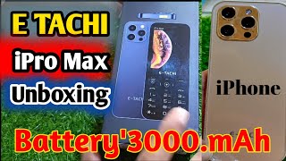 ETachi iPro Max Unboxing amp Reviewunboxingvideo E Tachi Mobile unboxing [upl. by Yralih]