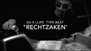 KA x Lijpe Type Beat quotRechtzakenquot  Storytelling Rap Beat  prod Tymo [upl. by Martres388]