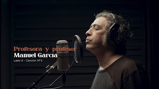 Manuel García  Profesora y Profesor [upl. by Thgiwd540]