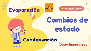 Cambios de estado EVAPORACIÓN Y CONDENSACIÓN ¡Para niños 2 Experimentos [upl. by Odnumyer826]