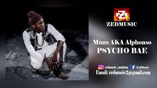 Muzo AKA Alphonso Psycho Bae Audio ZEDMUSIC 2018 [upl. by Fanchan]