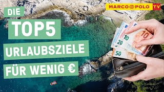 Goodbye Inflation  Die Top 5 TopUrlaubsziele für wenig Geld [upl. by Pelpel]