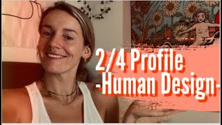 Human Design 24 Profile ★☾ [upl. by Annoit]