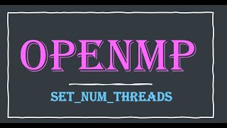 OpenMp  Set Num Threads [upl. by Humo527]