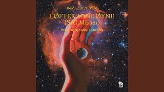 Løfter Mine Øyne Salme 121 feat Benjamin Karlsen [upl. by Eastman]