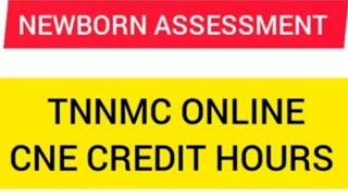 Newborn Assessment CNE question amp answers TNNMC Registration Renewal credit hoursonline cne quiz [upl. by Hasila]