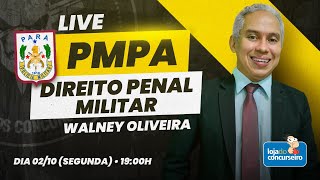 LIVE PMPA  0210  Direito Penal Militar  Walney Oliveira  Início 19h [upl. by Breed741]