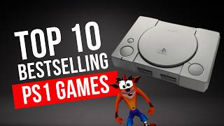 Top 10 PlayStation 1 Games That Sold MILLIONS [upl. by Teerell]