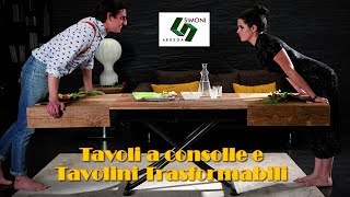 Tavoli Consolle  Tavolini Trasformabili  Simoni Arreda [upl. by Aneele427]