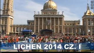 LICHEŃ 2014 CZ I [upl. by Lole711]