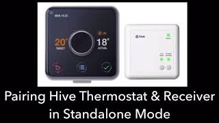 Pairing Hive Thermostat and Receiver in Standalone Mode Red Light No Connection or Searching [upl. by Ailliw]