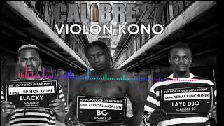 CALIBRE 27  VIOLON KONO [upl. by Babcock]