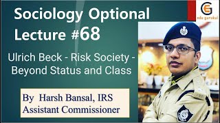 Sociology Lecture 68  Ulrich Beck  Risk Society  Beyond Status and Class  By IRS Harsh Bansal [upl. by Perretta]