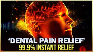 Get Rid of Dental Pain  Binaural Beats for Teeth Pain Relief  Dental Infection Treatment V128 [upl. by Daahsar]