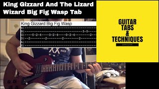 King Gizzard and the Lizard Wizard Big Fig Wasp Guitar Lesson Tutorial with Tabs Nonagon Infinity [upl. by Reviel582]