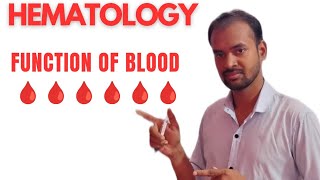 Hematology Function of Blood [upl. by Lenahtan]