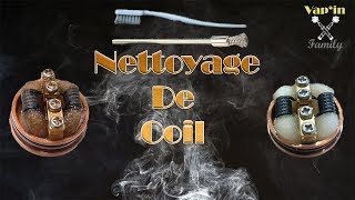 TUTO RECONSTRUCTIBLE NETTOYER UN COIL VIF [upl. by Pirali785]