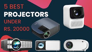 Best Projector for Home  Top 5 Projectors Under Rs 20000 Projectors for Homes Offices Classes [upl. by Vidal168]